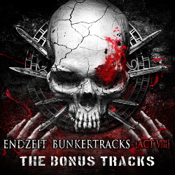 VA - Endzeit Bunkertracks [act 8] - the bonus tracks (2019)