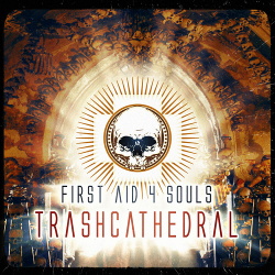 First Aid 4 Souls - Trash Cathedral (Bonus Tracks Edition) (2019)