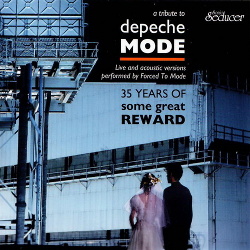 Forced To Mode - 35 Years Of Some Great Reward: A Tribute To Depeche Mode (2019)