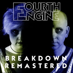 Fourth Engine - Breakdown Remastered (2019)