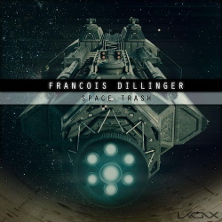 Francois Dillinger - Space Trash (EP) (2019)