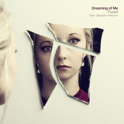 Fused feat. Stephen Newton - Dreaming of Me (Single) (2019)