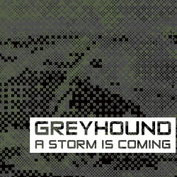 Greyhound - A Storm Is Coming (2019)