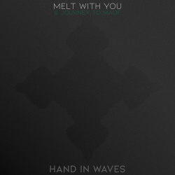 Hand in Waves - Melt With You (EP) (2019)