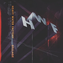Heavy Water Factory - Spillage (2019)