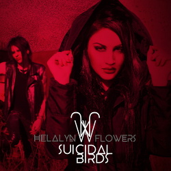 Helalyn Flowers - Suicidal Birds (Single) (2019)