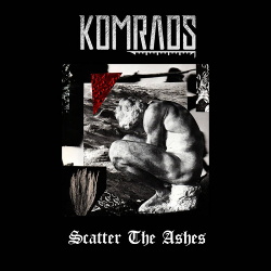 Komrads - Scatter The Ashes (Single) (2019)