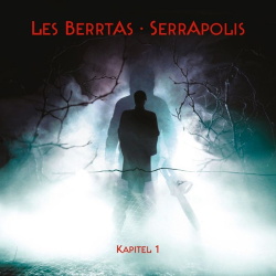 Les Berrtas - Serrapolis (Kapitel 1) (2019)