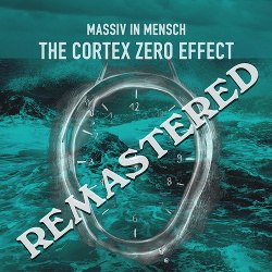 Massiv In Mensch - The Cortex Zero Effect (Remastered) (2019)