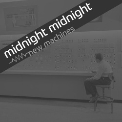 Midnight Midnight - New Machines (EP) (2019)
