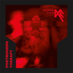 Moaan Exis - Postmodern Therapy (2019)