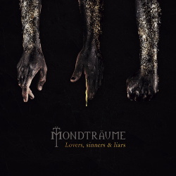 Mondträume - Lovers, Sinners & Liars (2CD Deluxe Edition) (2019)