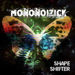 Mononoizick - Shape Shifter (2019)