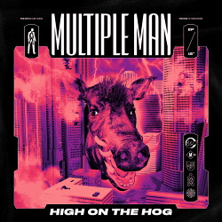 Multiple Man - High On The Hog (EP) (2019)