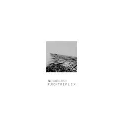 Neuroticfish - Fluchtreflex (Single) (2019)