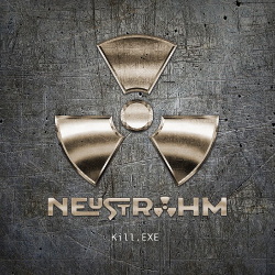 Neustrohm - Kill.Exe (2019)