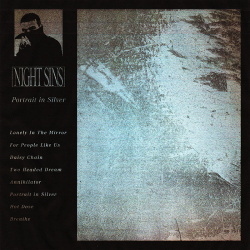 Night Sins - Portrait in Silver (2019)