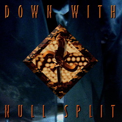 Null Split - Down With (2019)