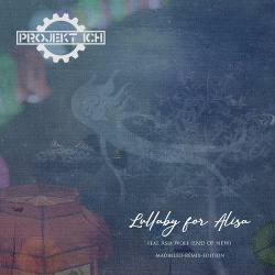 Projekt Ich feat. Asia Wolf - Lullaby for Alisa (Madbello-remix-edition) (2019)