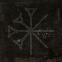 Raison D'être - Anima Caelum (Alive 2014-2017) (2019)