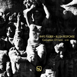 Rhys Fulber & Blush Response - Corruption Of Form (2019)