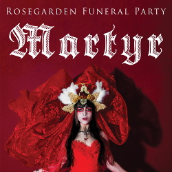Rosegarden Funeral Party - MARTYR (2019)