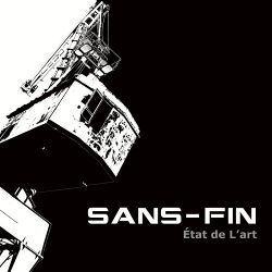 Sans-Fin - État de Lart (2019)