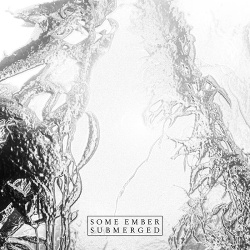 Some Ember - Submerged EP (2019)