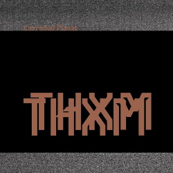 THXM - Corroded Planet (2019)