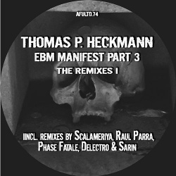 Thomas P. Heckmann - EBM Manifest Part 3 The Remixes 1 (2019)