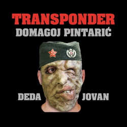 Transponder, Domagoj Pintaric - Deda Jovan (2019)