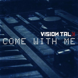Vision Talk - Come With Me (EP) (2018)