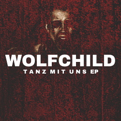 Wolfchild - Tanz Mit Uns EP (2019)