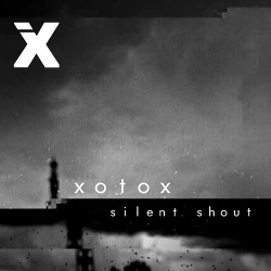 Xotox - Silent Shout (EP) (2019)