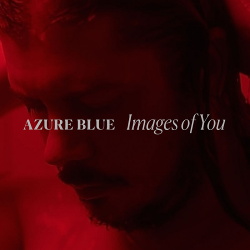 Azure Blue - Images of You (2019)