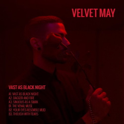 Velvet May - Vast As Black Night EP (2019)