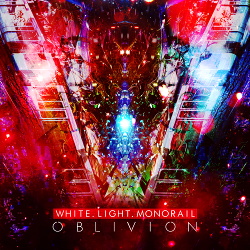 white.light.monorail - oblivion (2019)