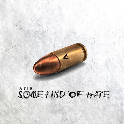 A7IE - Some Kind Of Hate (EP) (2020)