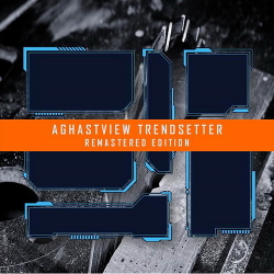 Aghast View - Trendsetter (Remastered Edition) (2020)