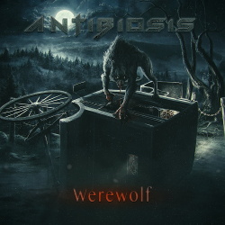 Antibiosis - Werewolf (Single) (2020)