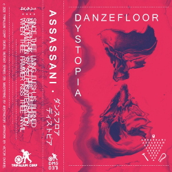Assassani - Danzefloor Dystopia (EP) (2020)
