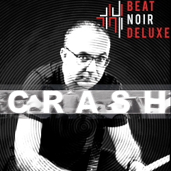 Beat Noir Deluxe - Crash (2020)