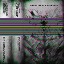 Chrome Corpse & Decent News - Split EP (2020)
