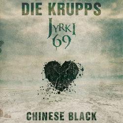 Die Krupps feat. Jyrki69 - Chinese Black (Single) (2020)