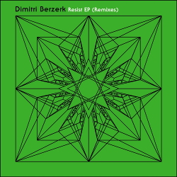 Dimitri Berzerk - Resist EP (Remixes) (2020)