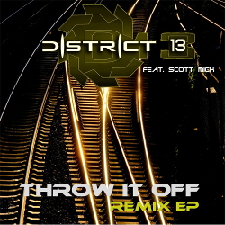 District 13 feat. Scott Mick - Throw It Off (Remix EP) (2020)