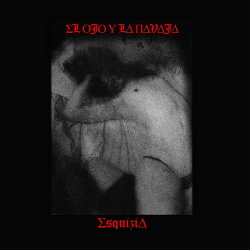 El Ojo Y La Navaja - Esquizia (2020)