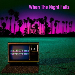 Electro Spectre - When the Night Falls EP (2020)