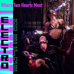 Electro Spectre - Where Two Hearts Meet (EP) (2020)