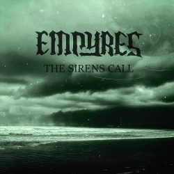 Empyres - The Sirens Call (Single) (2020)